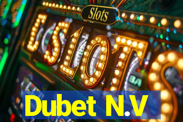 Dubet N.V
